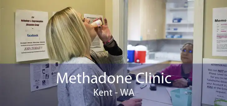 Methadone Clinic Kent - WA