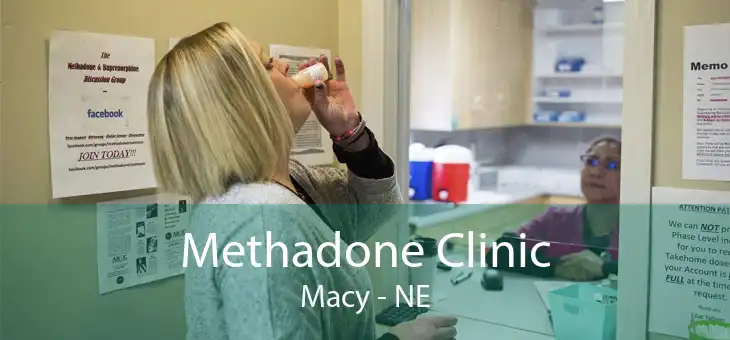 Methadone Clinic Macy - NE