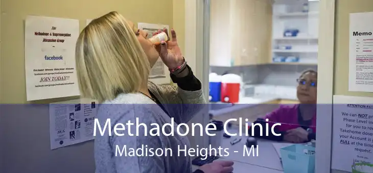Methadone Clinic Madison Heights - MI