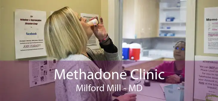 Methadone Clinic Milford Mill - MD