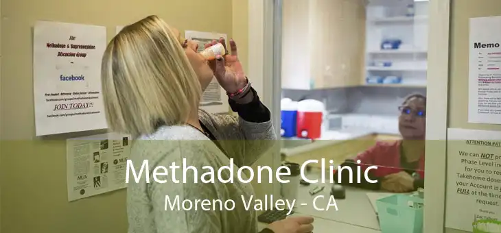 Methadone Clinic Moreno Valley - CA