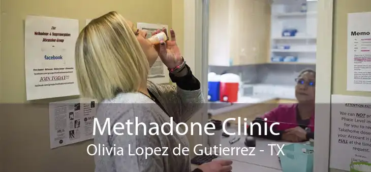 Methadone Clinic Olivia Lopez de Gutierrez - TX