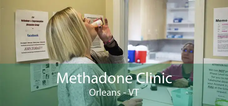 Methadone Clinic Orleans - VT