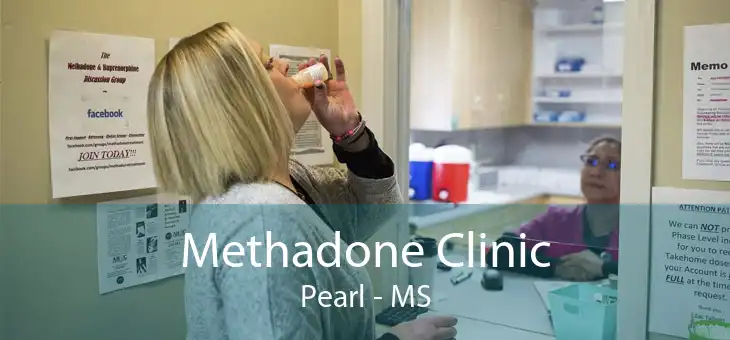 Methadone Clinic Pearl - MS