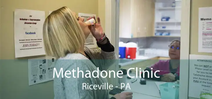 Methadone Clinic Riceville - PA