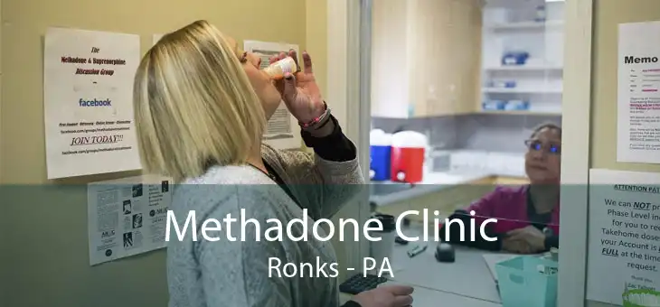  Methadone Clinic Ronks - PA