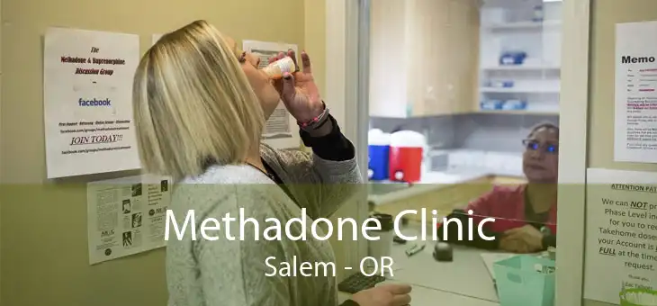 Methadone Clinic Salem - OR