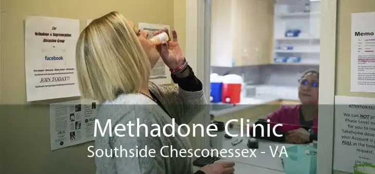 Methadone Clinic Southside Chesconessex - VA