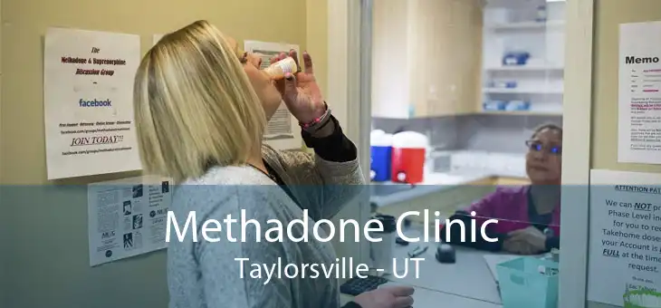 Methadone Clinic Taylorsville - UT