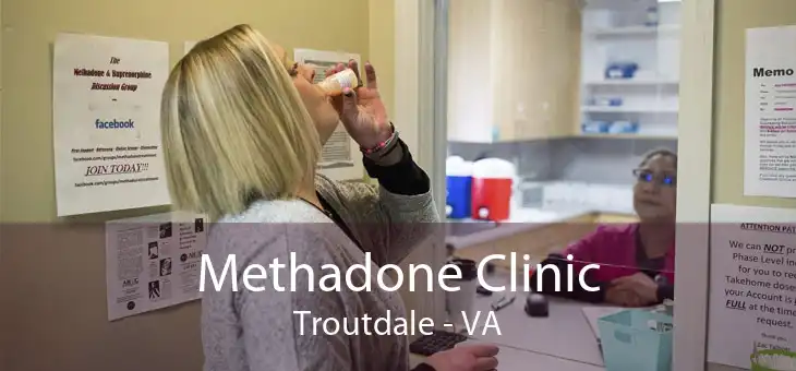 Methadone Clinic Troutdale - VA