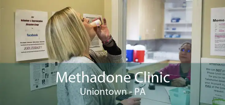 Methadone Clinic Uniontown - PA