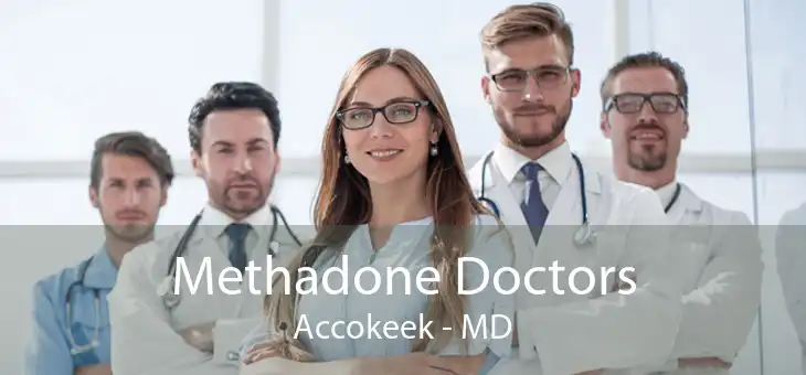Methadone Doctors Accokeek - MD