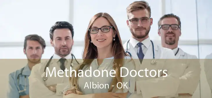 Methadone Doctors Albion - OK