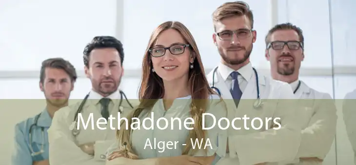 Methadone Doctors Alger - WA