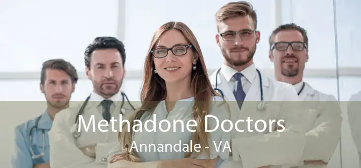 Methadone Doctors Annandale - VA