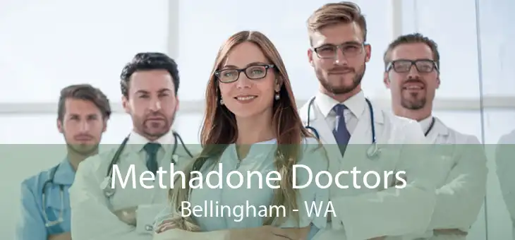 Methadone Doctors Bellingham - WA