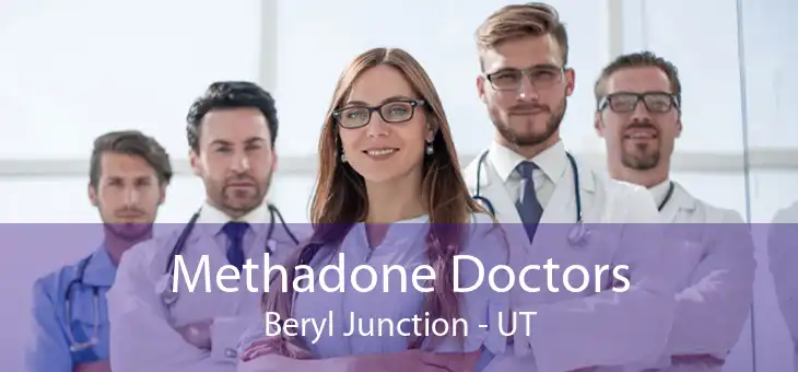Methadone Doctors Beryl Junction - UT