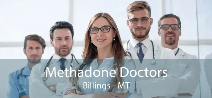 Methadone Doctors Billings - MT