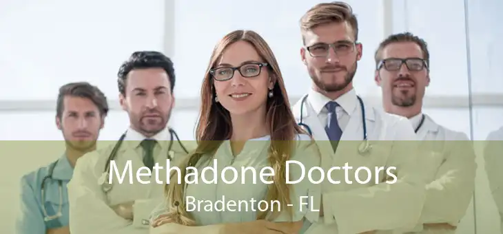 Methadone Doctors Bradenton - FL