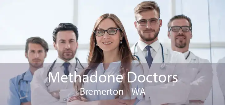 Methadone Doctors Bremerton - WA