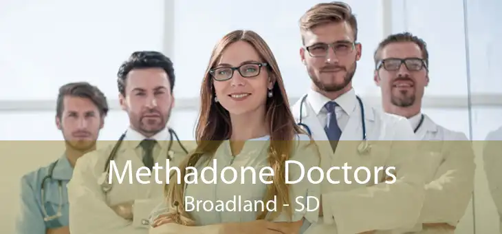 Methadone Doctors Broadland - SD