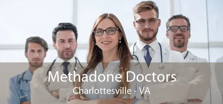 Methadone Doctors Charlottesville - VA