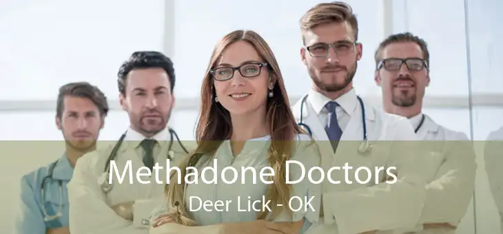 Methadone Doctors Deer Lick - OK