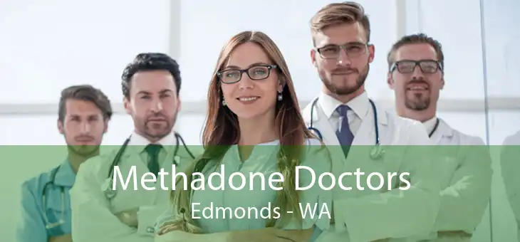 Methadone Doctors Edmonds - WA