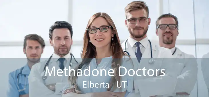 Methadone Doctors Elberta - UT