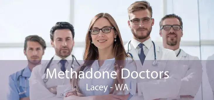 Methadone Doctors Lacey - WA