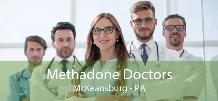 Methadone Doctors McKeansburg - PA