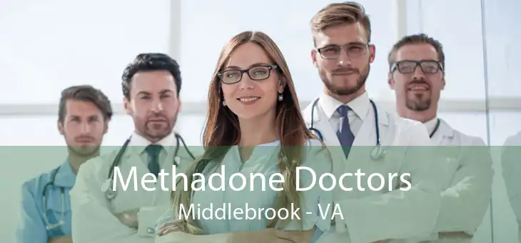 Methadone Doctors Middlebrook - VA