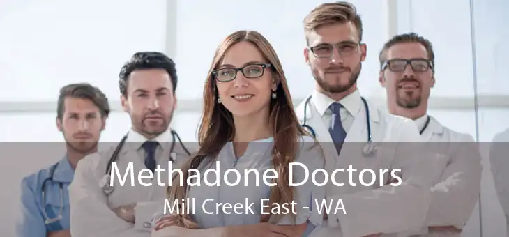 Methadone Doctors Mill Creek East - WA