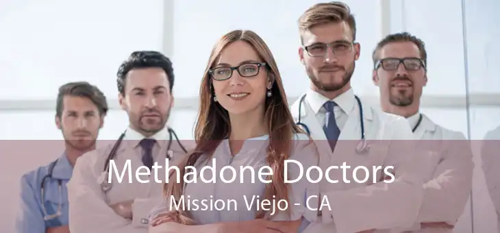 Methadone Doctors Mission Viejo - CA
