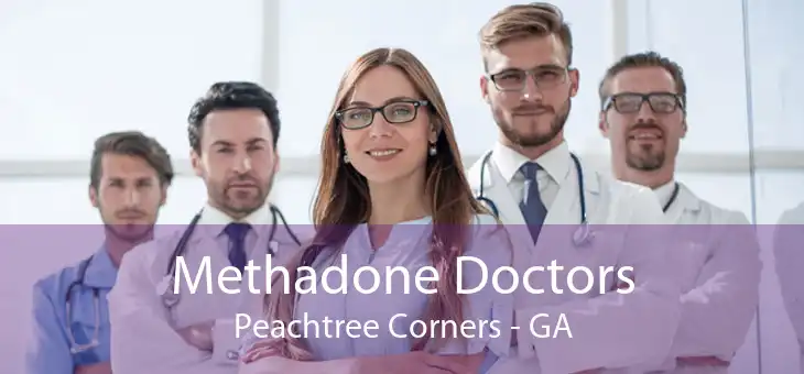 Methadone Doctors Peachtree Corners - GA
