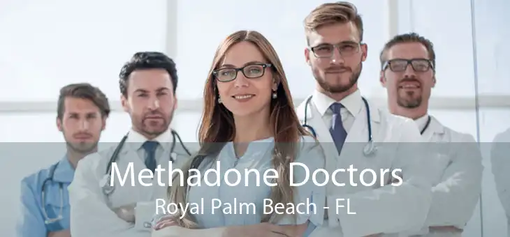 Methadone Doctors Royal Palm Beach - FL