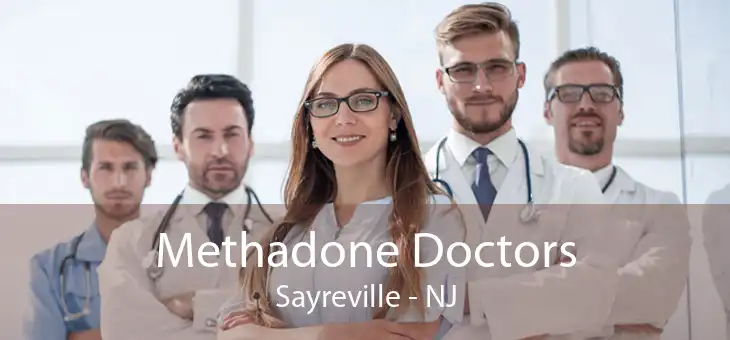 Methadone Doctors Sayreville - NJ