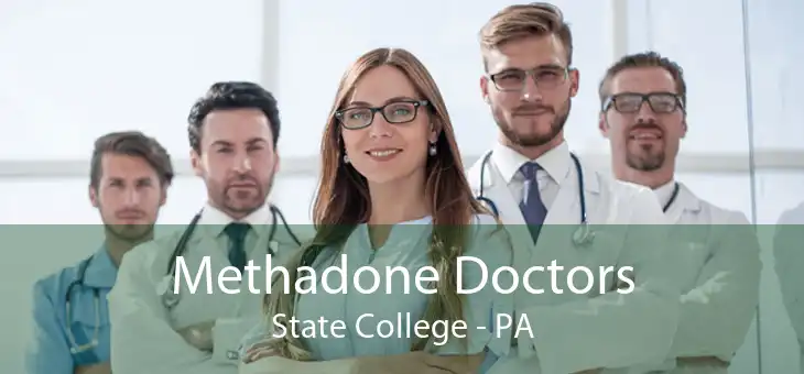 Methadone Doctors State College - PA