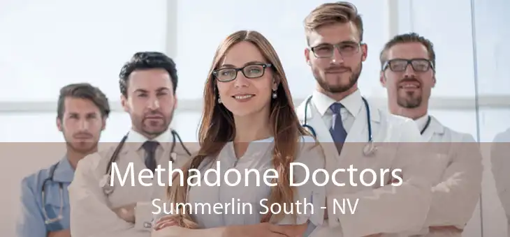 Methadone Doctors Summerlin South - NV