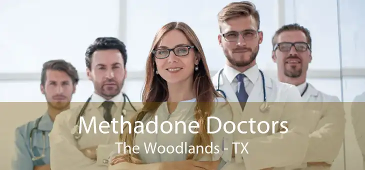 Methadone Doctors The Woodlands - TX