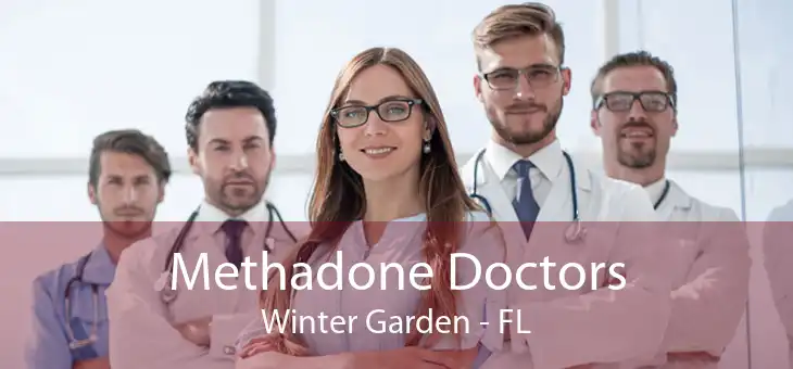 Methadone Doctors Winter Garden - FL