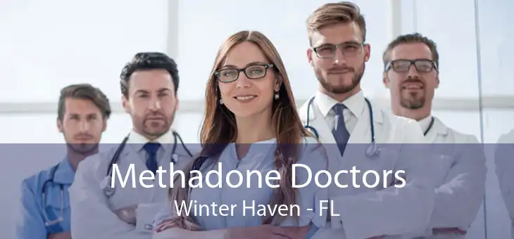 Methadone Doctors Winter Haven - FL