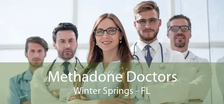 Methadone Doctors Winter Springs - FL