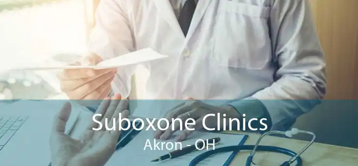 Suboxone Clinics Akron - OH