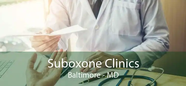 Suboxone Clinics Baltimore - MD