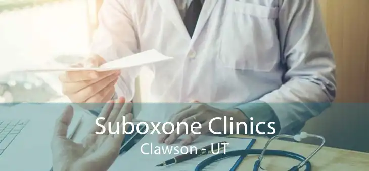 Suboxone Clinics Clawson - UT