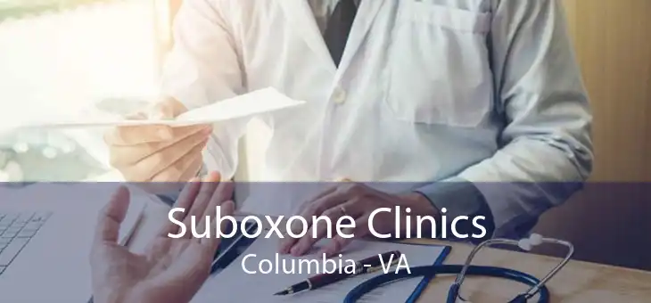 Suboxone Clinics Columbia - VA