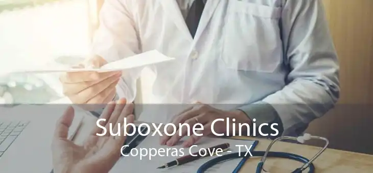 Suboxone Clinics Copperas Cove - TX