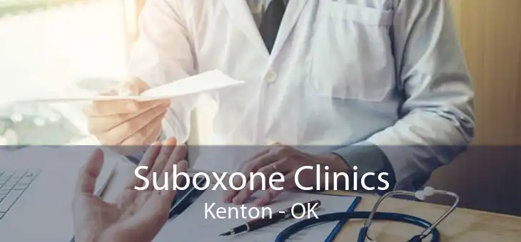 Suboxone Clinics Kenton - OK
