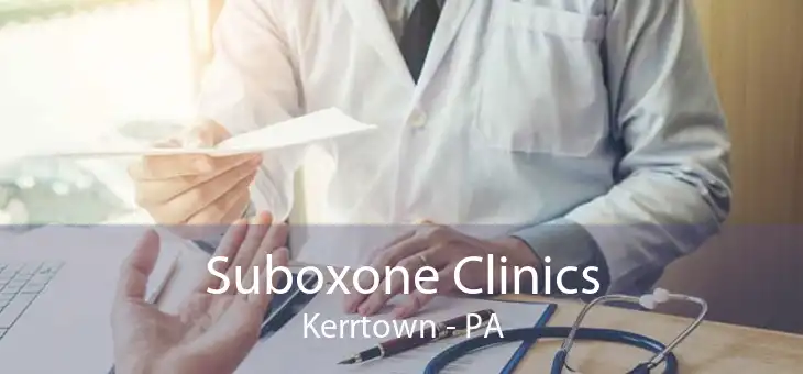 Suboxone Clinics Kerrtown - PA